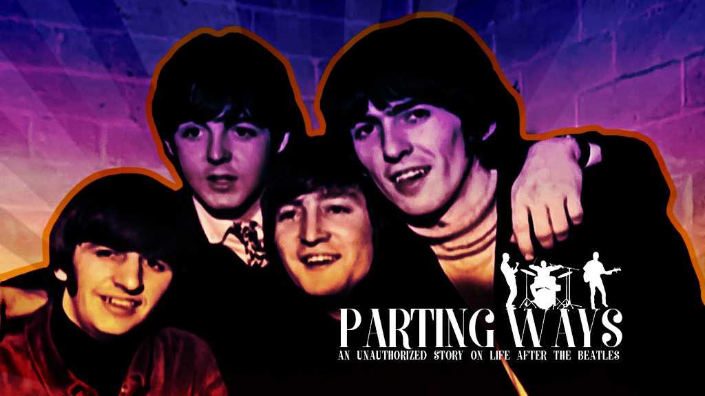 Watch Parting Ways An Unauthorized Story On Life After The Beatles Online At Docubay