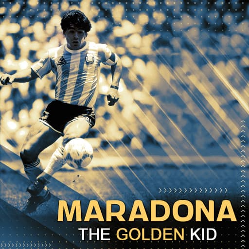 MARADONA, THE GOLDEN KID MARADONA, THE GOLDEN KID