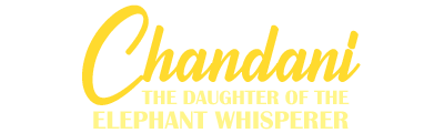 Chandani - The Daughter of the Elephant Whisperer