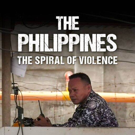The Philippines, The Spiral Of Violence The Philippines, The Spiral Of Violence
