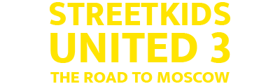 Streetkids United 3 - The Road to Moscow