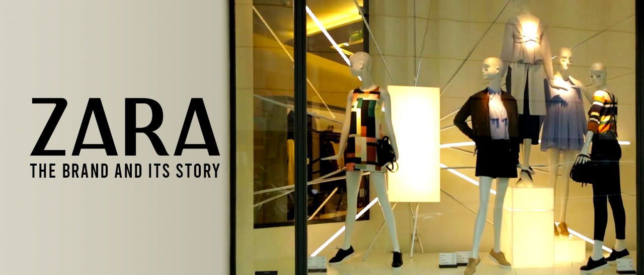 ZARA THE BRAND AND ITS STORY