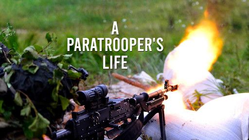 A Paratrooper's Life