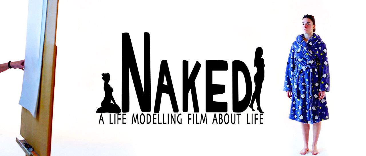 Naked A Life Modelling Film About Life