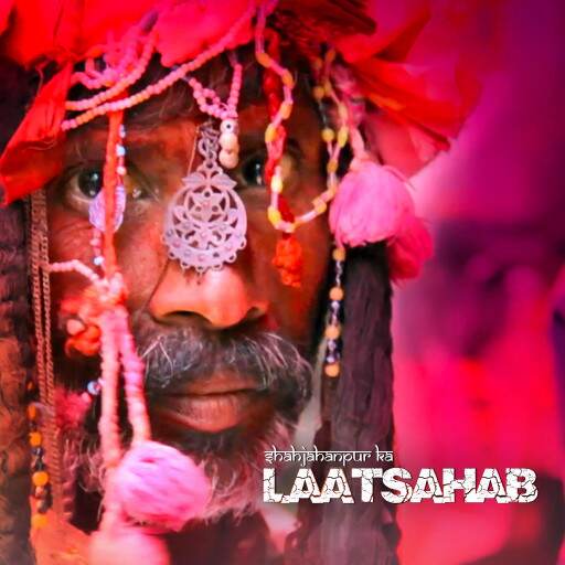 Shahjahanpur ka Laatsahab Shahjahanpur ka Laatsahab