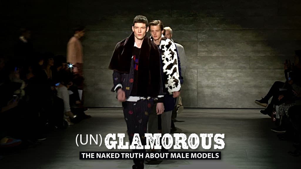 UNGLAMOROUS The Naked Truth About Male Models UNGLAMOROUS The Naked Truth About Male Models