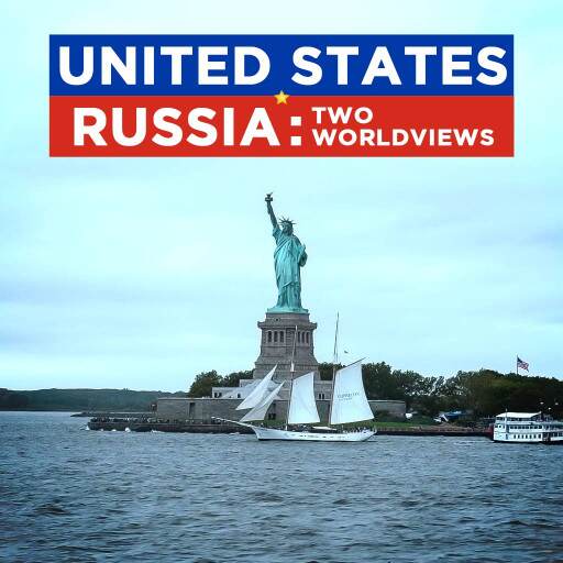 United States - Russia: Two Worldviews United States - Russia: Two Worldviews
