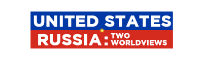 United States - Russia: Two Worldviews