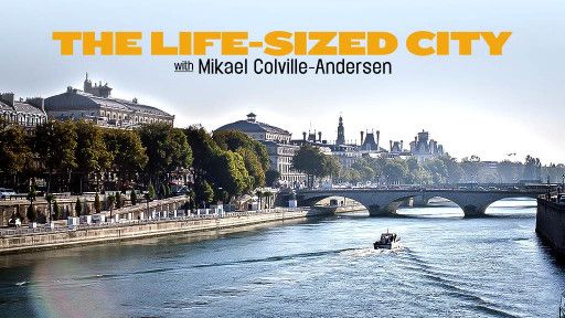 The Life-Sized City with Mikael Colville-Andersen
