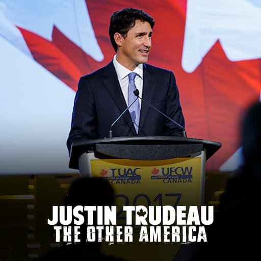 JUSTIN TRUDEAU: THE OTHER AMERICA JUSTIN TRUDEAU: THE OTHER AMERICA