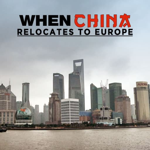 WHEN CHINA RELOCATES TO EUROPE WHEN CHINA RELOCATES TO EUROPE