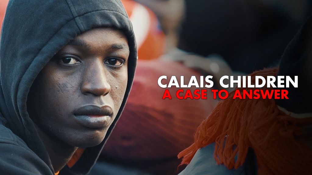 Calais Children: A Case To Answer