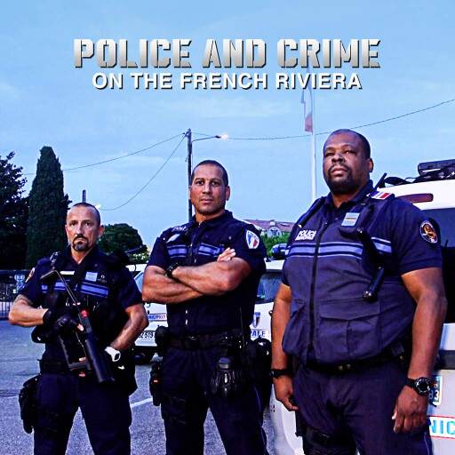 Police and Crime on the French Riviera Police and Crime on the French Riviera