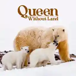 Queen without Land