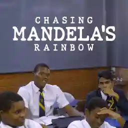 CHASING MANDELA'S RAINBOW